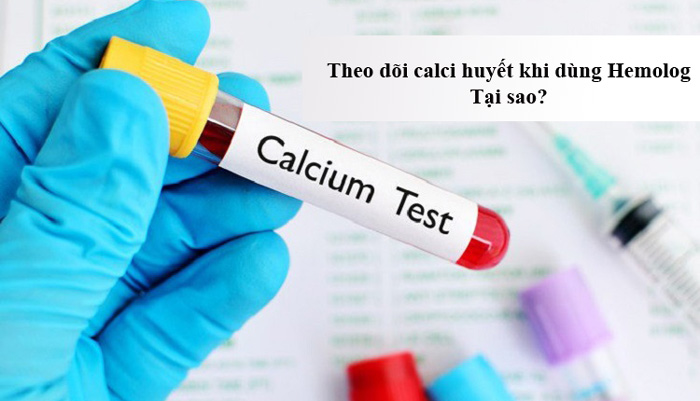 Theo Dõi Calci Huyết: Tầm Quan Trọng Trong Sử Dụng Thuốc Hemolog