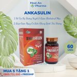 Ankasulin – Viên uống hỗ trợ tiểu đường